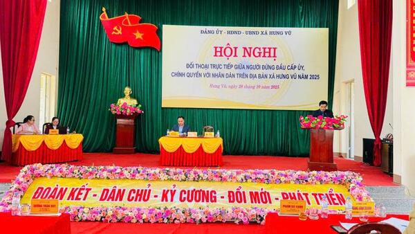 HỘI NGHỊ ĐỐI THOẠI TRỰC TIẾP GIỮA NGƯỜI ĐỨNG ĐẦU CẤP ỦY, CHÍNH QUỀN VỚI NHÂN DÂN NĂM 2025; TRIỂN KHAI KẾ HOẠCH SỐ 23-KH/ĐU, NGÀY 01/10/2025 CỦA ĐẢNG ỦY XÃ HƯNG VŨ